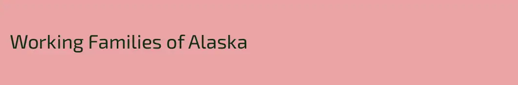 Working Families of Alaska